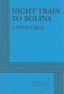 Cover of: Night train to Bolina by Nilo Cruz
