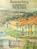 Cover of: Researching London's houses: an archives guide
