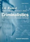 Cover of: Lab Manual - Criminalistics by Clifton E. Meloan, Richard E., III James, Richard E. James, Richard Saferstein, Clifton E. Meloan, Richard E. James, Richard Saferstein