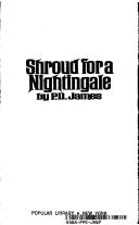 Cover of: Shroud for a nightingale by P. D. James