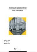 Cover of: Architectural education today by Ashraf M.A. Salama, William O'Reilly, Kaj Noschis, editors.