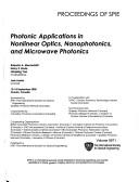 Photonic Applications in Nonlinear Optics, Nanophotonics, and Microwave Photonics by British Columbia Photonics Industry Asso