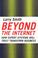 Cover of: Beyond the Internet