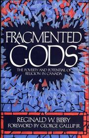 Cover of: Fragmented Gods: The Poverty and Potential of Religion in Canada
