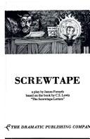 Cover of: Screwtape: A Play Based on the book by C.S. Lewis, "The Screwtape Letters"