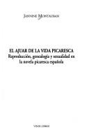 Cover of: El ajuar de la vida picaresca: reproducción, genealogía y sexualidad en la novela picaresca española
