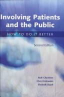Cover of: Involving patients and the public: how to do it better