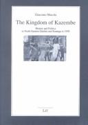Cover of: The Kingdom of Kazembe by Giacomo Macola