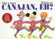 Canajan, eh? by Mark M. Orkin