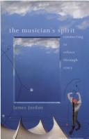 Cover of: The musician's spirit: connecting to others through story : a companion to The musician's soul