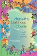 Cover of: Preventing Childhood Obesity by Jeffrey P. Koplan, Catharyn T. Liverman, Vivica I. Kraak