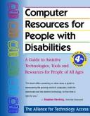 Cover of: Computer resources for people with disabilities by Alliance for Technology Access.