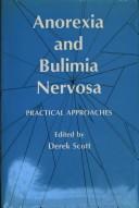 Cover of: Anorexia and bulimia nervosa: practical approaches