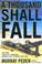 Cover of: A Thousand Shall Fall