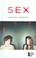 Cover of: Opposing Viewpoints Series - Sex (hardcover edition) (Opposing Viewpoints Series)