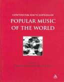 Cover of: Continuum Encyclopedia of Popular Music of the World by 