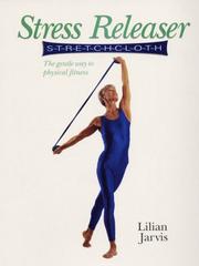 Stress Releaser Stretchcloth by Lilian Jarvis