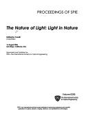 Cover of: The nature of light: light in nature : 16 August 2006, San Diego, California, USA