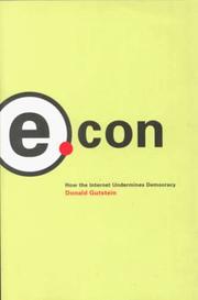 Cover of: E.Con: How the Internet Undermines Democracy