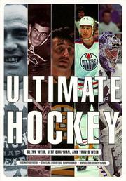 Cover of: Ultimate hockey by Glenn Weir