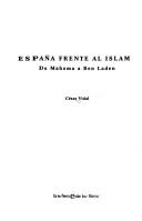 Cover of: España Frente Al Islam: de Mahoma a Ben Laden
