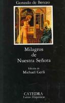 Cover of: Milagros de Nuestra Señora by Berceo, Gonzalo de