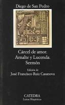 Carcel de amor /Diego de San Pedro by Diego de San Pedro