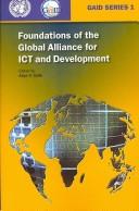 Cover of: Foundations of the Global Alliance for ICT and Development by edited by Aliye P. Celik
