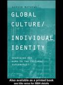 Cover of: Global culture/individual identity: searching for home in the cultural supermarket