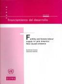 Cover of: Fertility and female labour supply in Latin America: new causal evidence