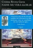 Cover of: Nadie me verá llorar by Cristina Rivera Garza