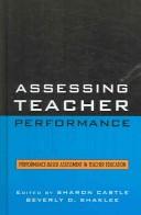 Cover of: Assessing Teacher Performance (Performance-based Assessment in Teacher Education)