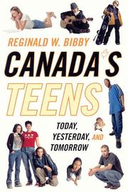 Cover of: Canada's teens by Reginald Wayne Bibby