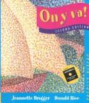 Cover of: On y va! Level 1, Teacher's Extended Edition by Jeannette D. Bragger, Jeannette Bragger, Donald Rice, Jeannette Bragger, Donald Rice