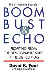 Cover of: Boom Bust & Echo by David K. Foot, Daniel Stoffman