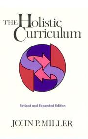 The Holistic Curriculum by John P. Miller