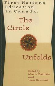 Cover of: First Nations Education in Canada: The Circle Unfolds