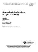 Cover of: Biomedical applications of light scattering: 20-21 and 23 January 2007, San Jose, California, USA