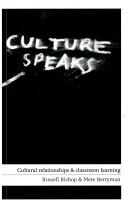 Cover of: Culture speaks: cultural relationships and classroom learning