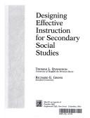 Cover of: Designing Effective Instruction for Secondary Social Studies