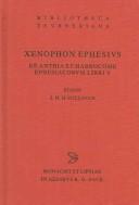 Cover of: Xenophon Ephesius, De Anthia et Habrocome Ephesiacorum libri V by Xenophon of Ephesus