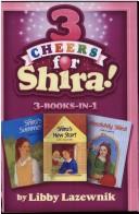 Cover of: 3 cheers for Shira : 3 books in 1.