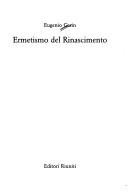 Cover of: Ermetismo del Rinascimento by Eugenio Garin