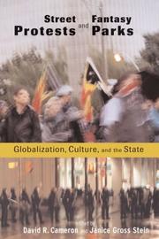 Cover of: Street Protests and Fantasy Parks: Globalization, Culture, and the State