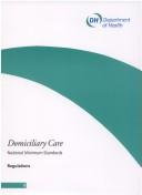 Cover of: Domiciliary care: national minimum standards : regulations.