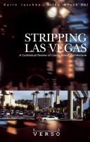 Stripping Las Vegas: A contextual review of resort architecture by Davies, Paul
