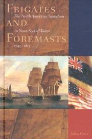 Cover of: Frigates and Foremasts by Julian Gwyn, Julian Gwyn