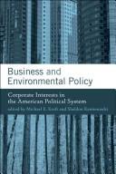 Cover of: Business and environmental policy: corporate interests in the American political system