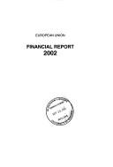 Cover of: Financial report. | European Union