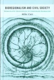 Cover of: Bioregionalism And Civil Society | Mike Carr